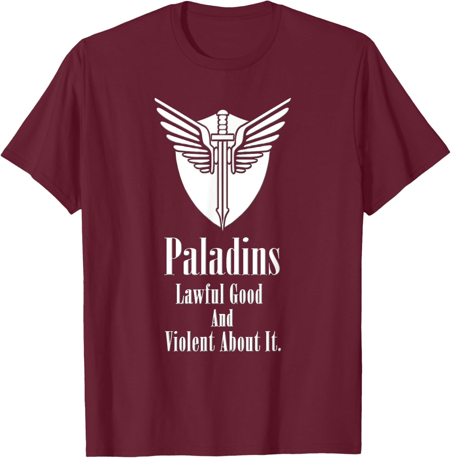 Fantasy Gamer Shirts Lawful Good and Violent About It. T-Shirt - T-Shirt | Maroon
