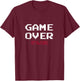 Gamer GAME OVER T-Shirt - T-Shirt | Maroon