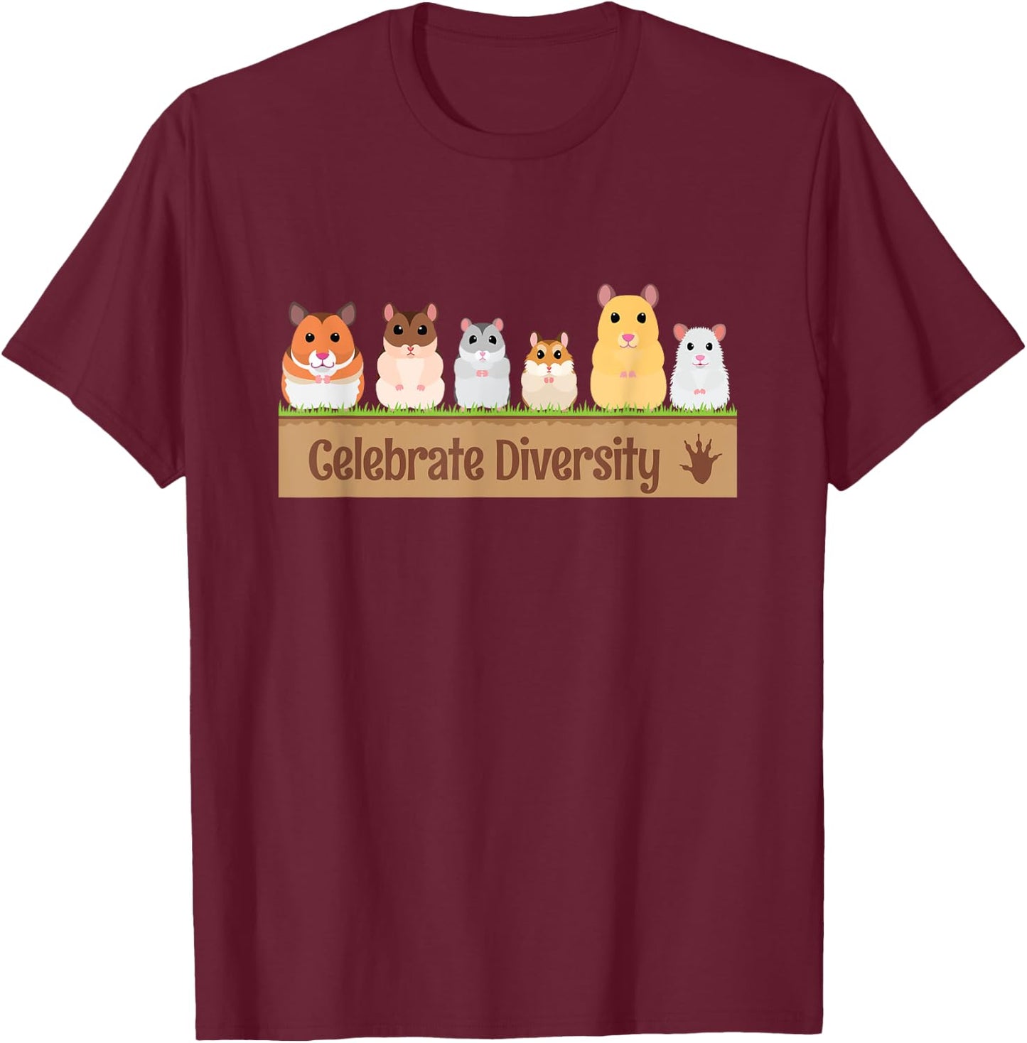 Cute Celebrate Diversity Pet Owners Shirt for Hamster Lovers T-Shirt - T-Shirt | Maroon