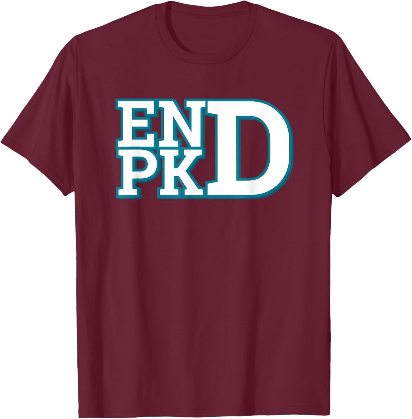 Polycystic Kidney Disease Awareness END PKD Fight T Shirt T-Shirt - T-Shirt | Maroon
