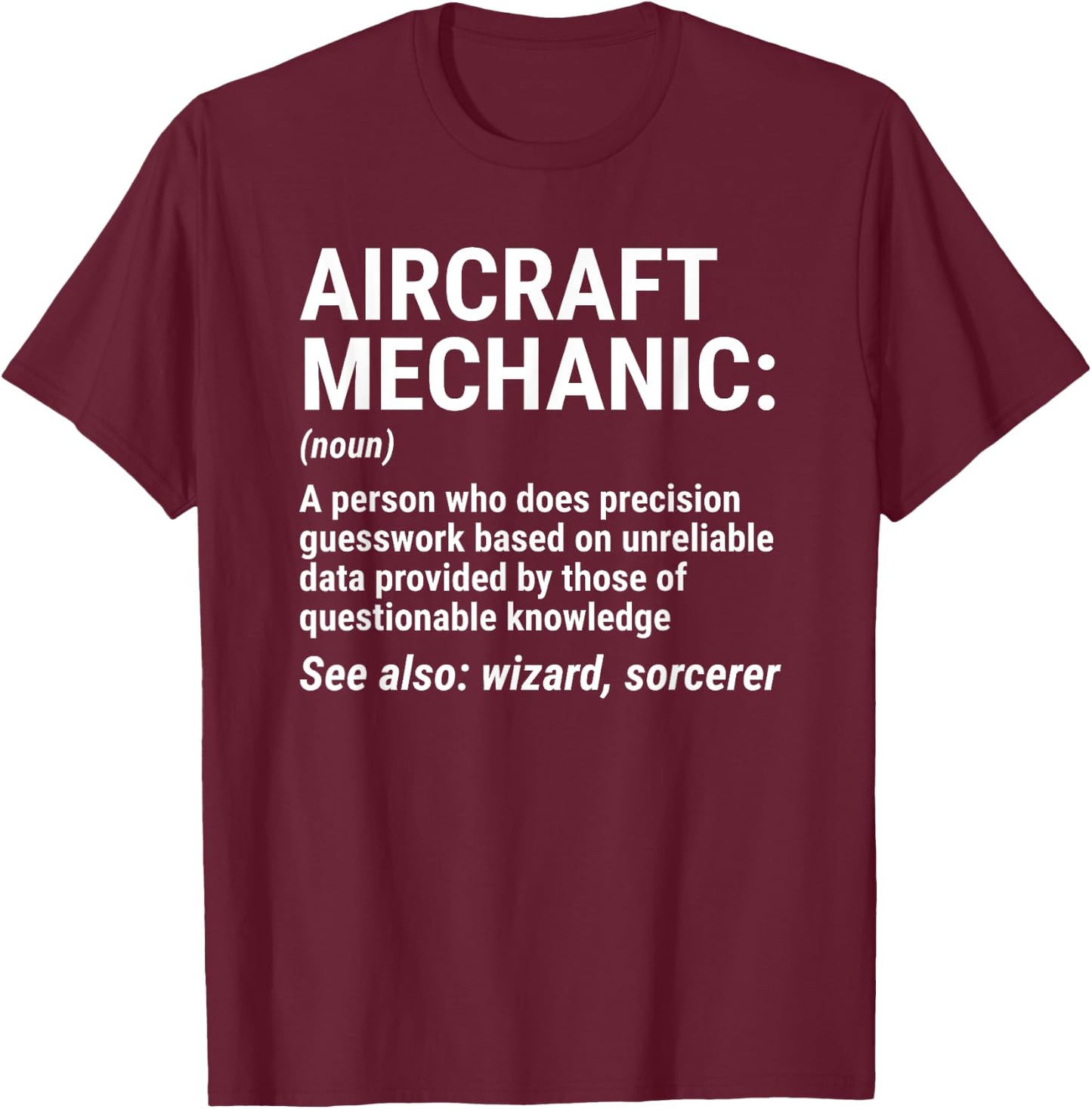 Aircraft Mechanic Definition Funny Mechanic T-Shirt - T-Shirt | Maroon