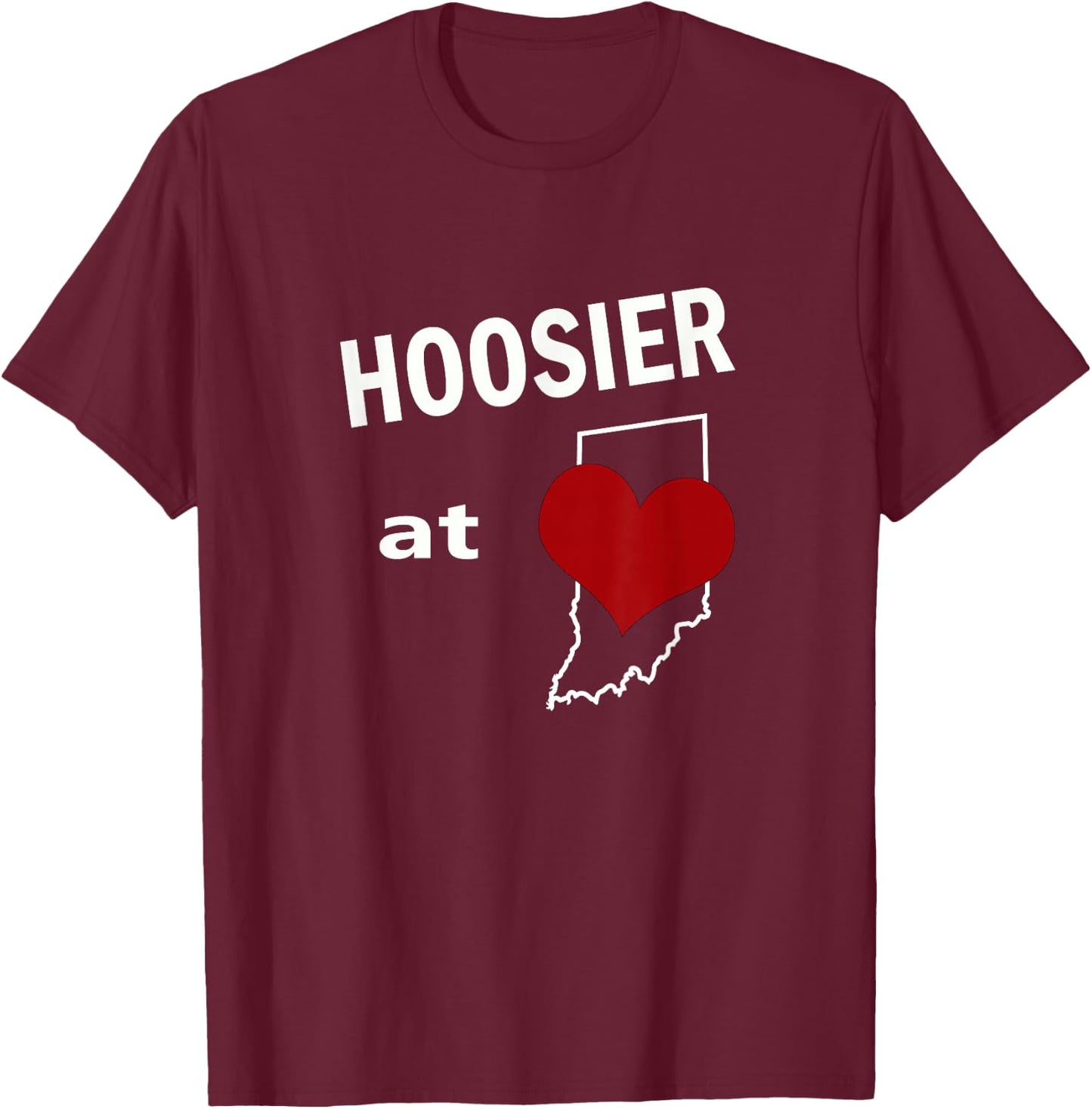 Indiana Displaced Hoosier at Heart T-Shirt - T-Shirt | Maroon