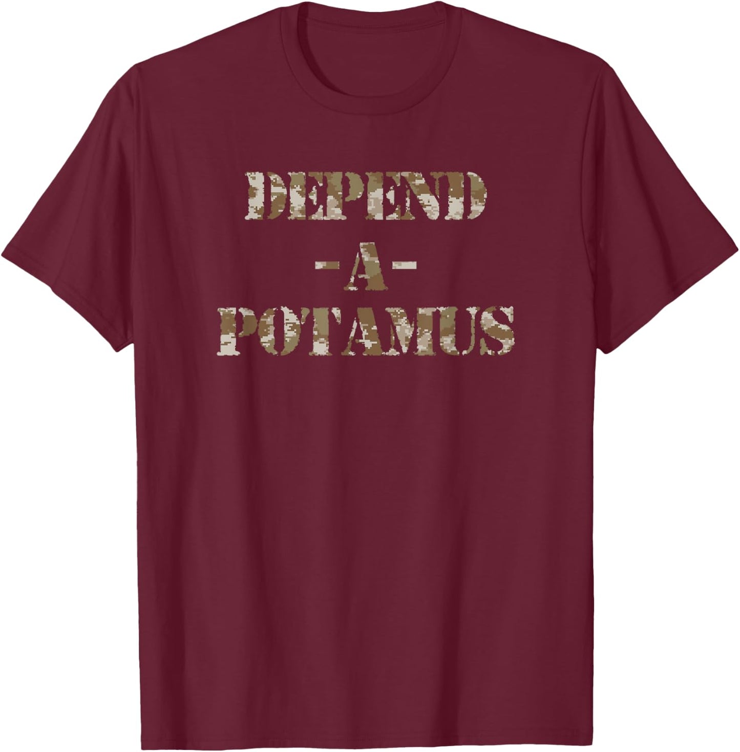 Dependapotamus Military Camo T-Shirt - T-Shirt | Maroon