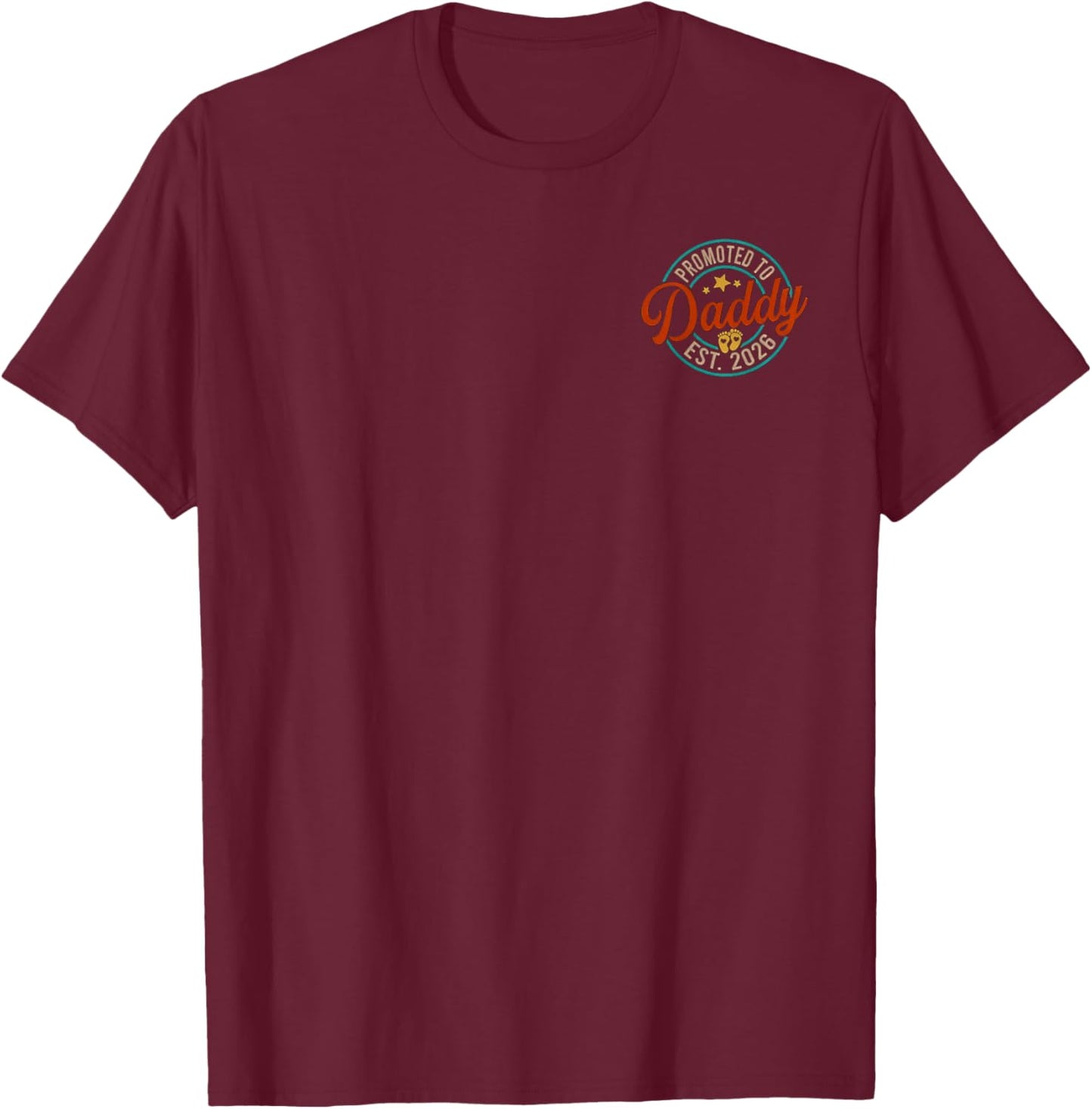 Daddy 2026 Shirt Funny Dad to Be Shirt Baby Daddy Gifts Men T-Shirt - T-Shirt | Maroon