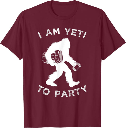 Funny Yeti Shirt, I Am Yeti to Party Mountain Snowman T-Shirt - T-Shirt | Maroon