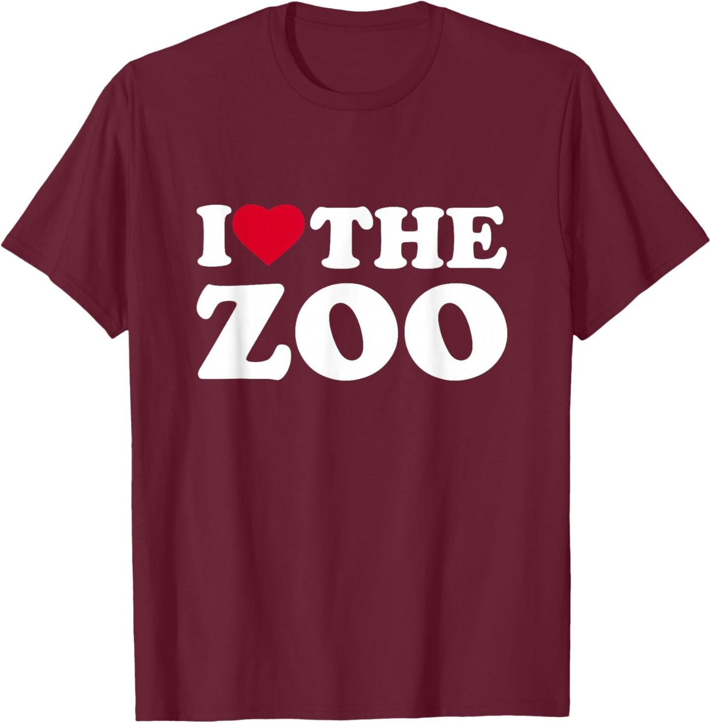 I Love The Zoo I Heart The Zoo Lover T-Shirt - T-Shirt | Maroon