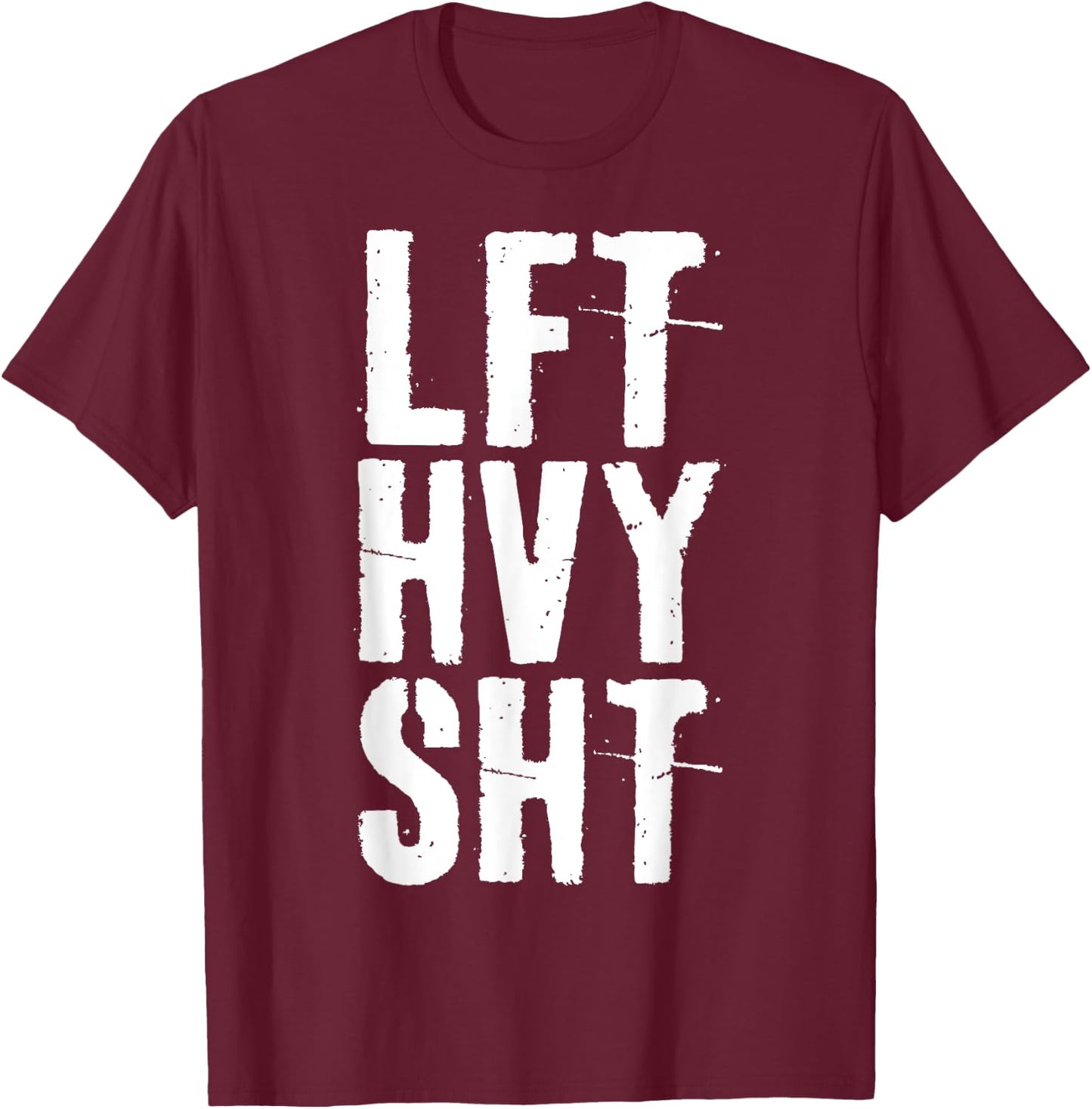 Lft Hvy Sht Gym Workout Shirt T-Shirt - T-Shirt | Maroon