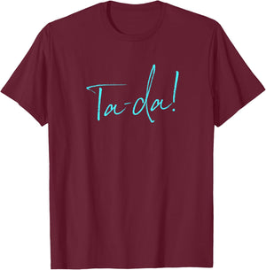 Ta-da! in Fun Design Text Font Magician Magic Lover T-Shirt - T-Shirt | Maroon