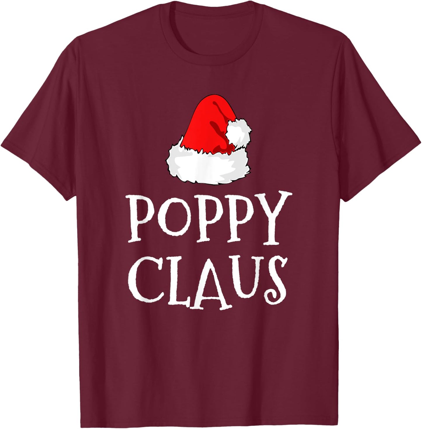 Poppy Claus Christmas Santa's Pajama Family Matching T-Shirt - T-Shirt | Maroon
