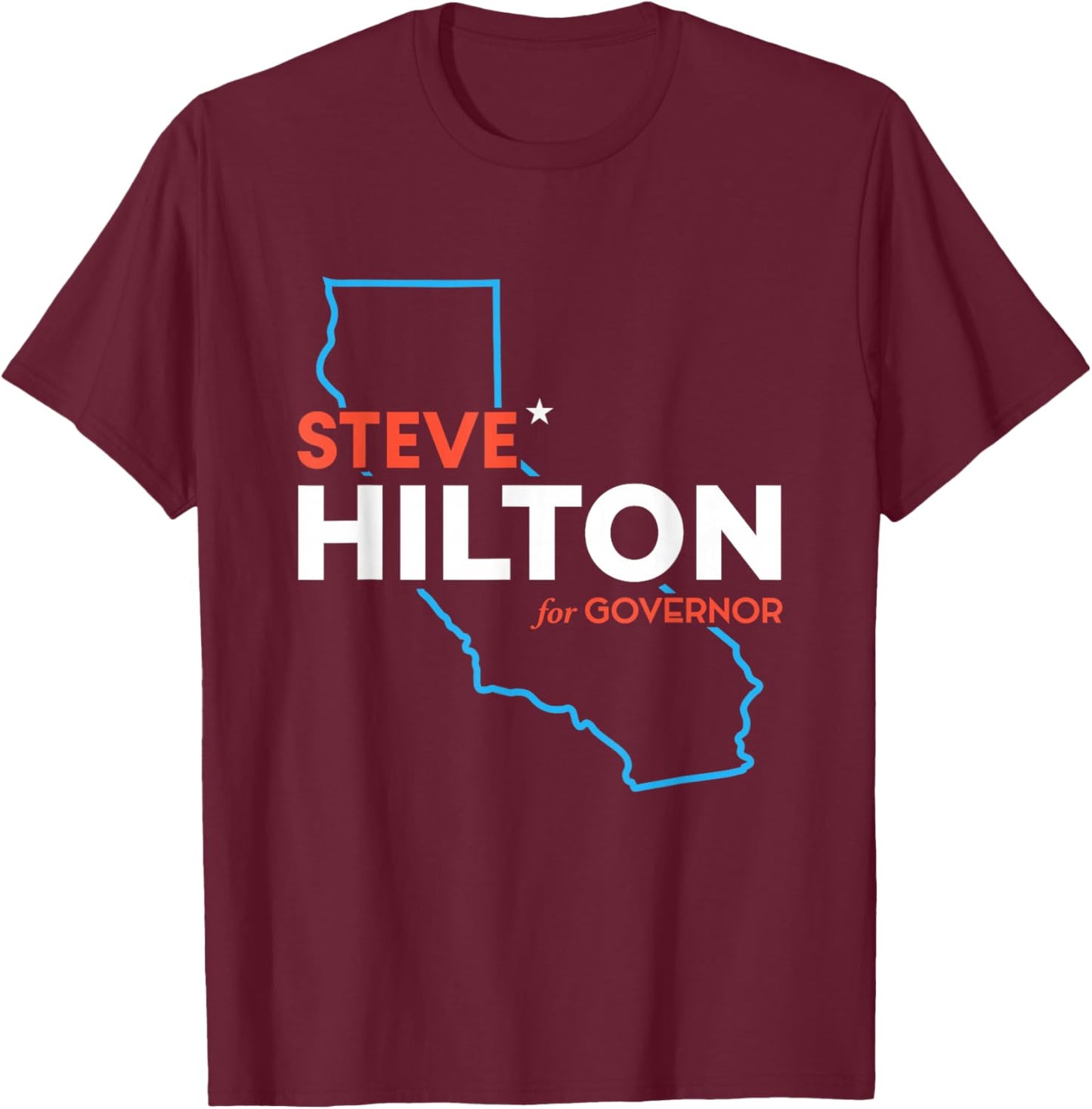 Steve Hilton for California Governor 2026 Republican CA T-Shirt - T-Shirt | Maroon