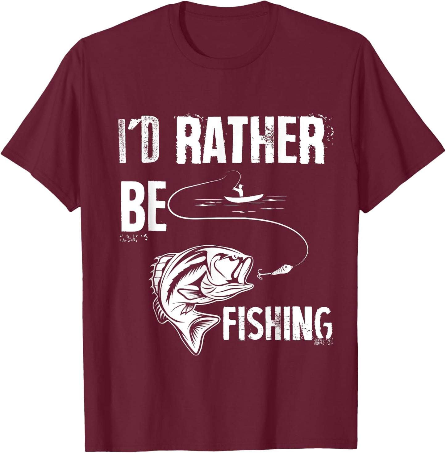 I'd Rather Be Fishing Funny T-Shirt - T-Shirt | Maroon