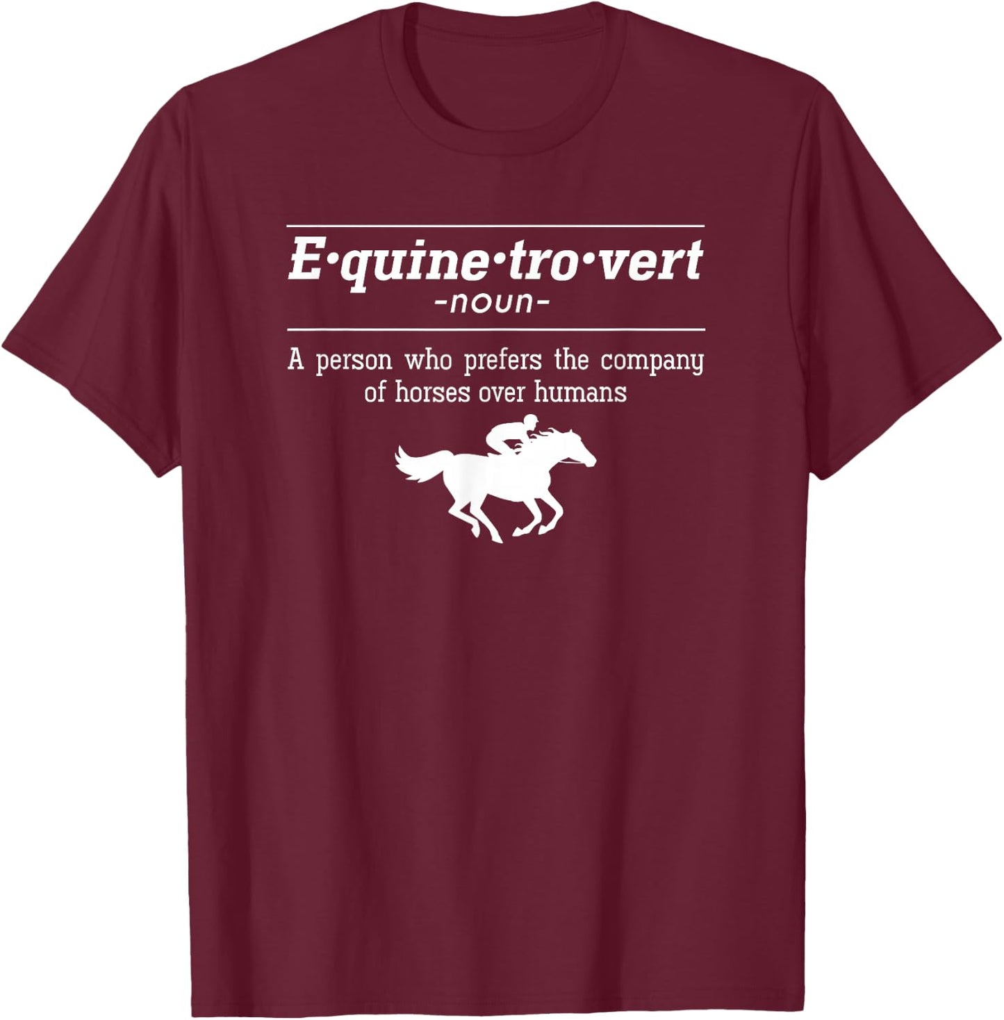 Equinetrovert Horse Definition T-Shirt - T-Shirt | Maroon