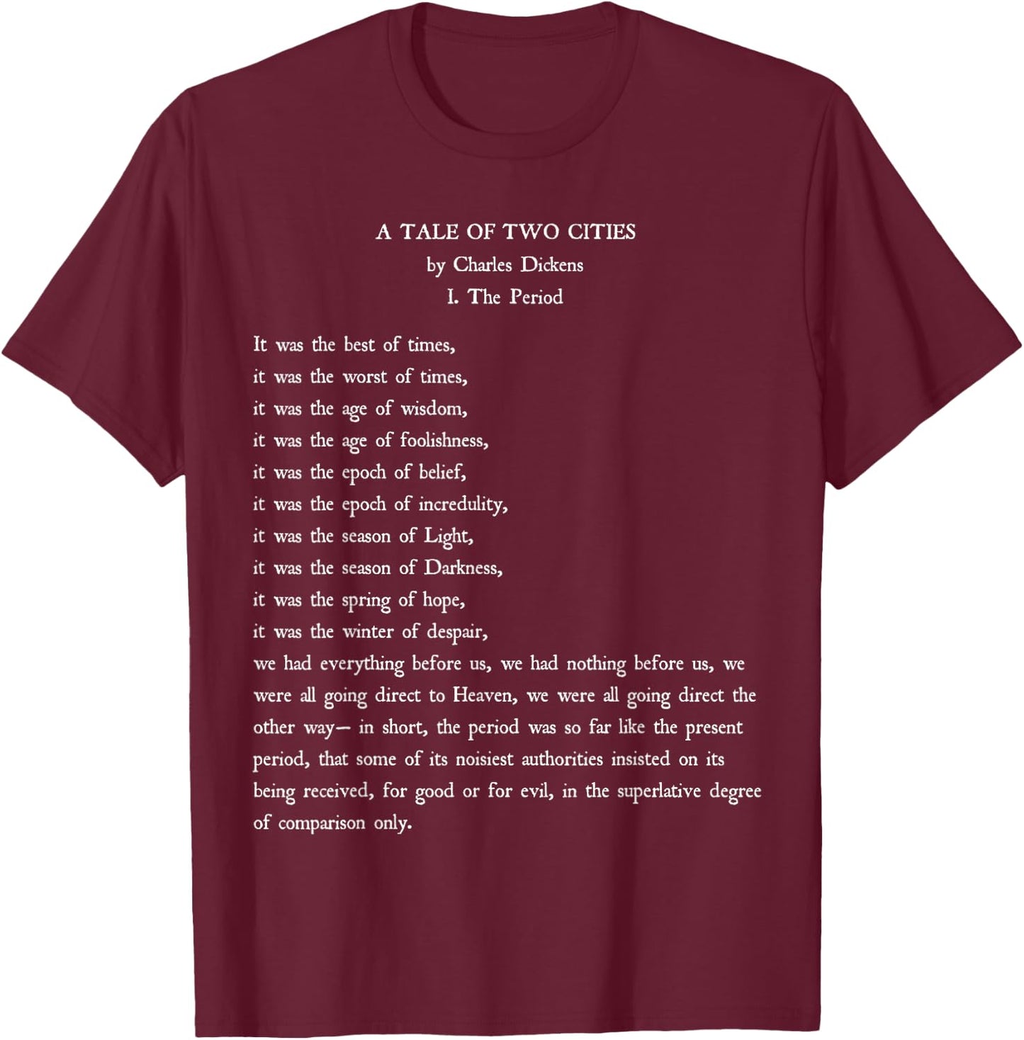 A Tale Of Two Cities Charles Dickens Book Reader Gift Shirt T-Shirt - T-Shirt | Maroon