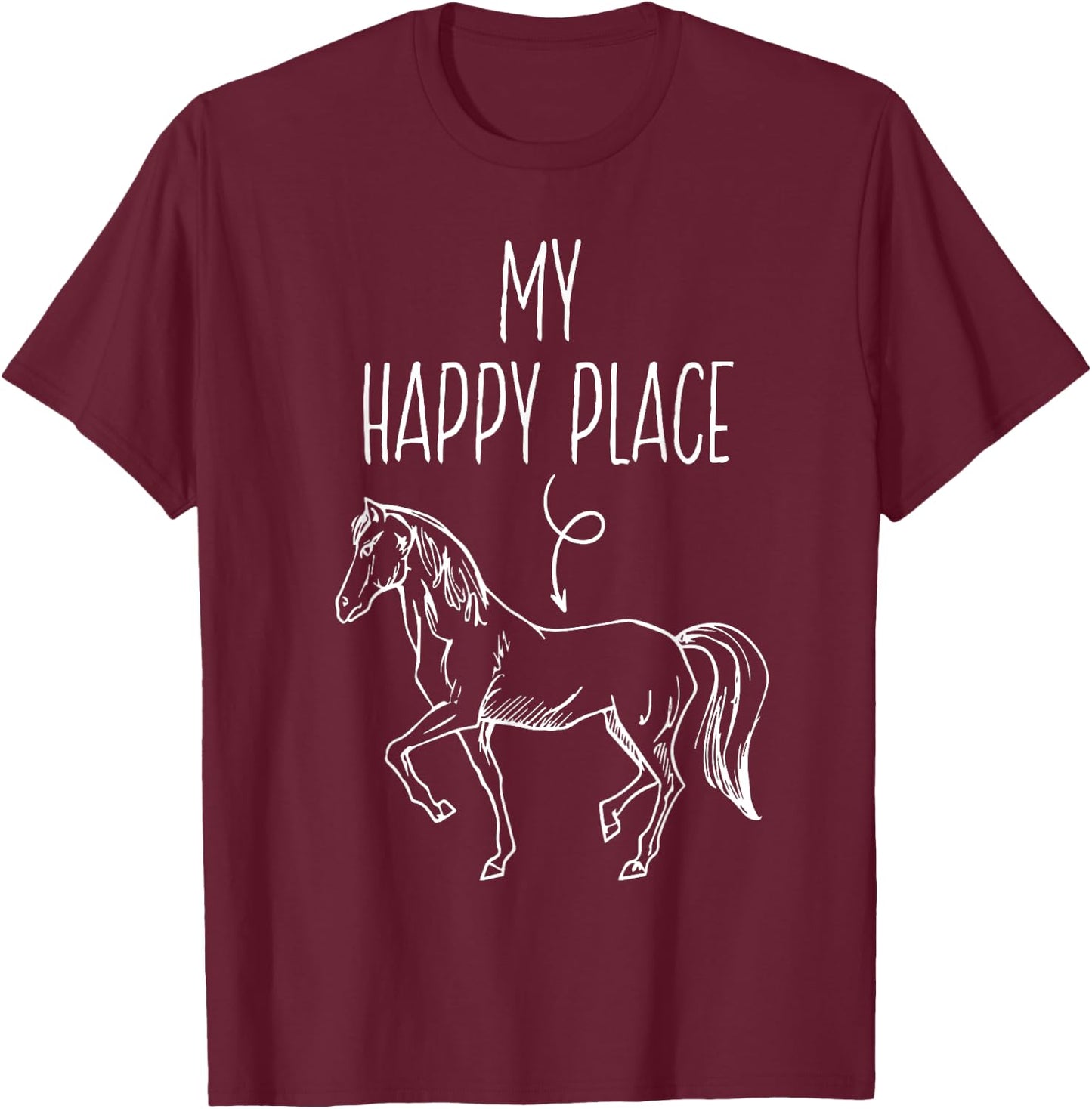My Happy Place Horse Lover Gifts Horseback Riding Equestrian T-Shirt - T-Shirt | Maroon