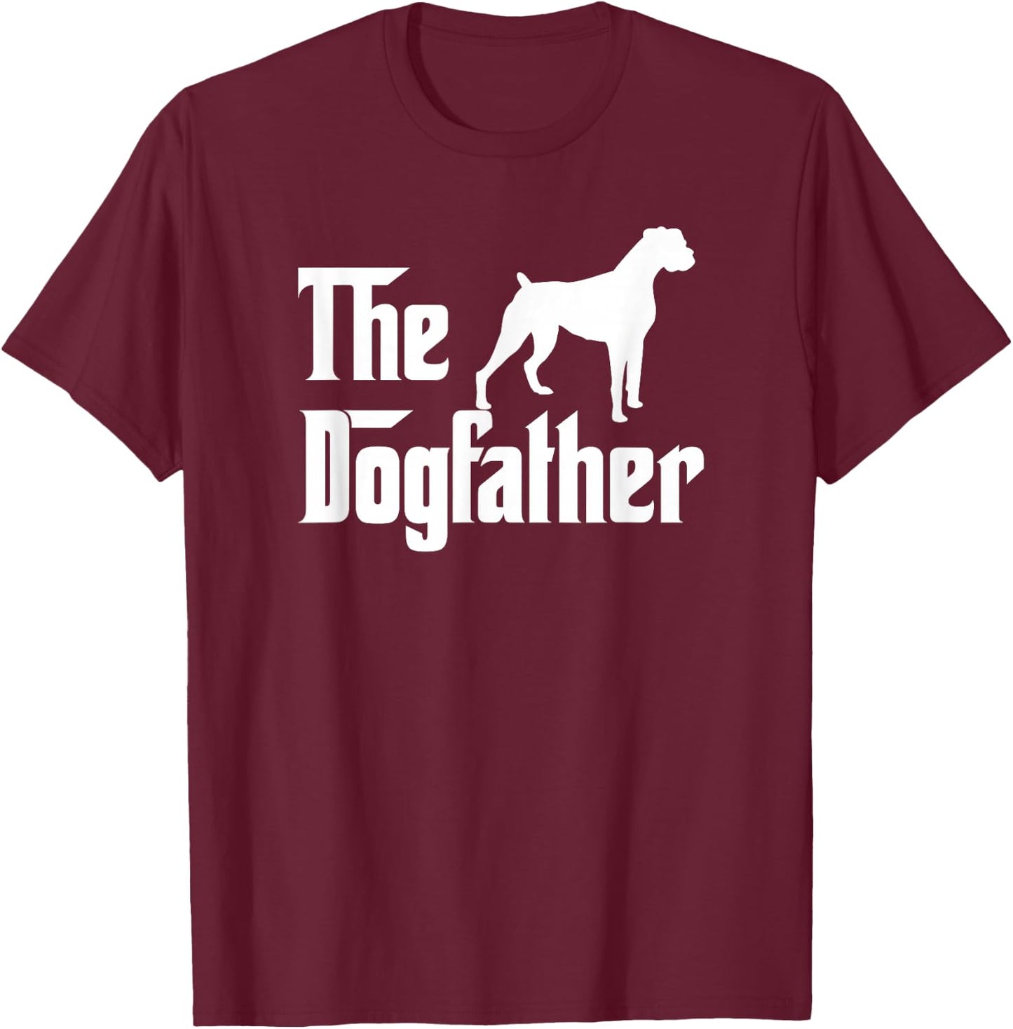 The Dogfather T Shirt Boxer Dog Lover Gift Shirt Dad T-Shirt - T-Shirt | Maroon