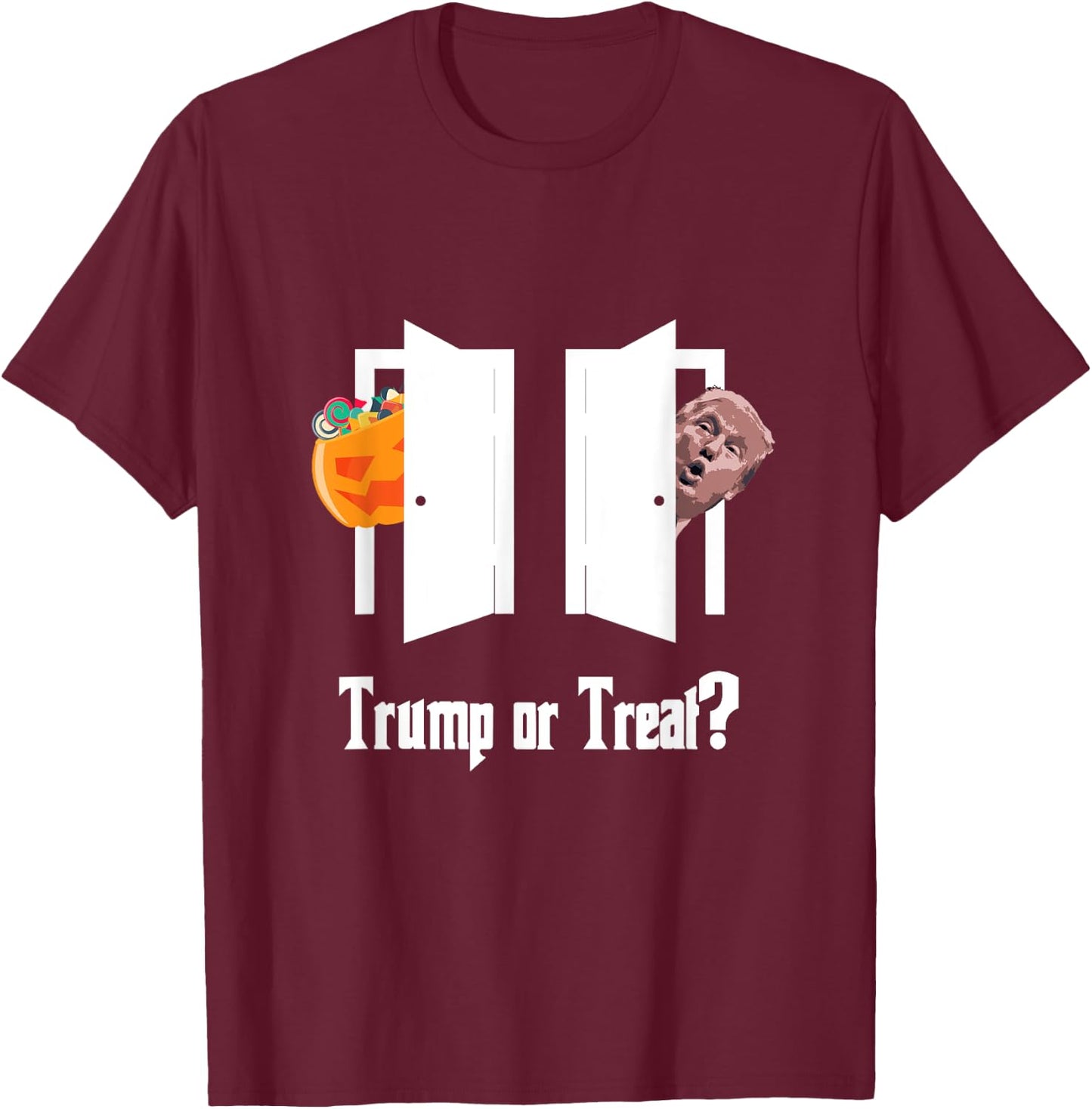 Trump Trick or Treat Halloween Funny T-Shirt - T-Shirt | Maroon