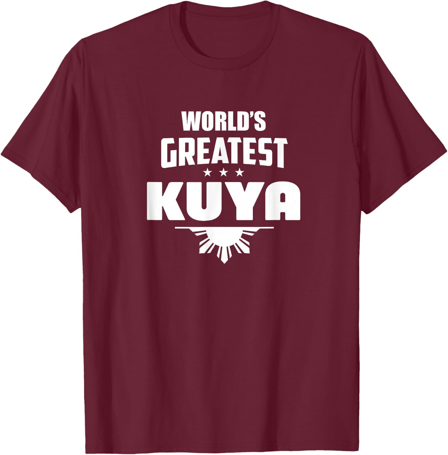 World's Greatest Kuya Shirt - Best Brother T-Shirt - T-Shirt | Maroon