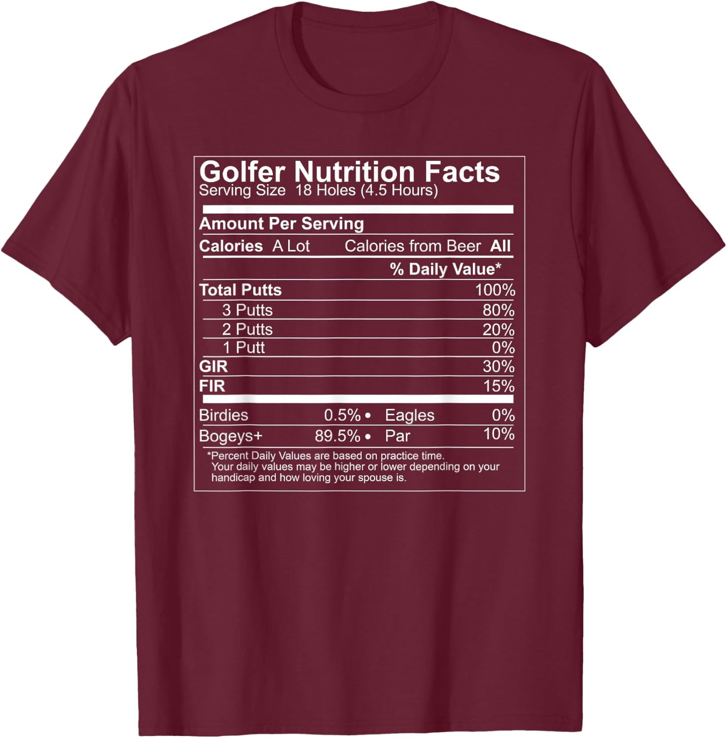 Funny Golf Golfer Nutrition Facts Golf Humor T-Shirt - T-Shirt | Maroon