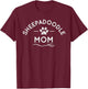 Sheepadoodle Mom Shirt T-Shirt - T-Shirt | Maroon