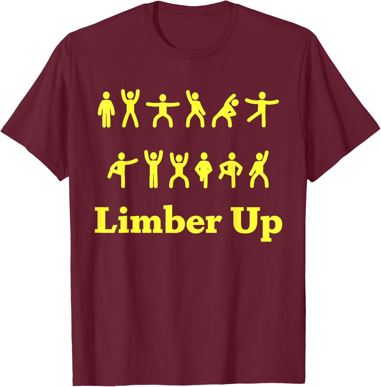 Limber Up Funny Stick Figure Exercise T-Shirt - T-Shirt | Maroon