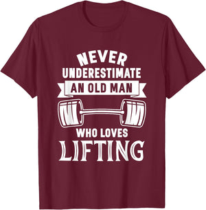 Old Man Weightlifting Funny Birthday Workout Gym T-Shirt - T-Shirt | Maroon