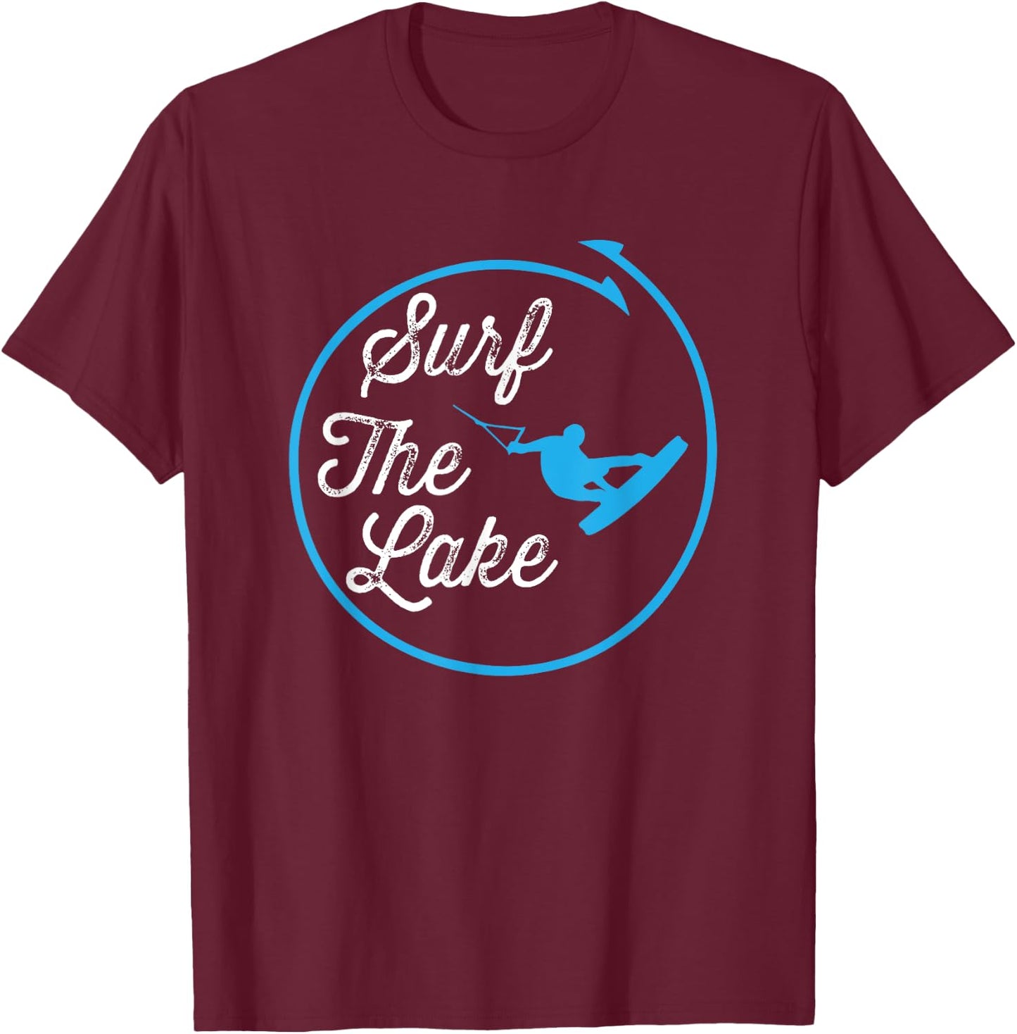 Wakeboard T Shirt Surf The Lake T-Shirt - T-Shirt | Maroon