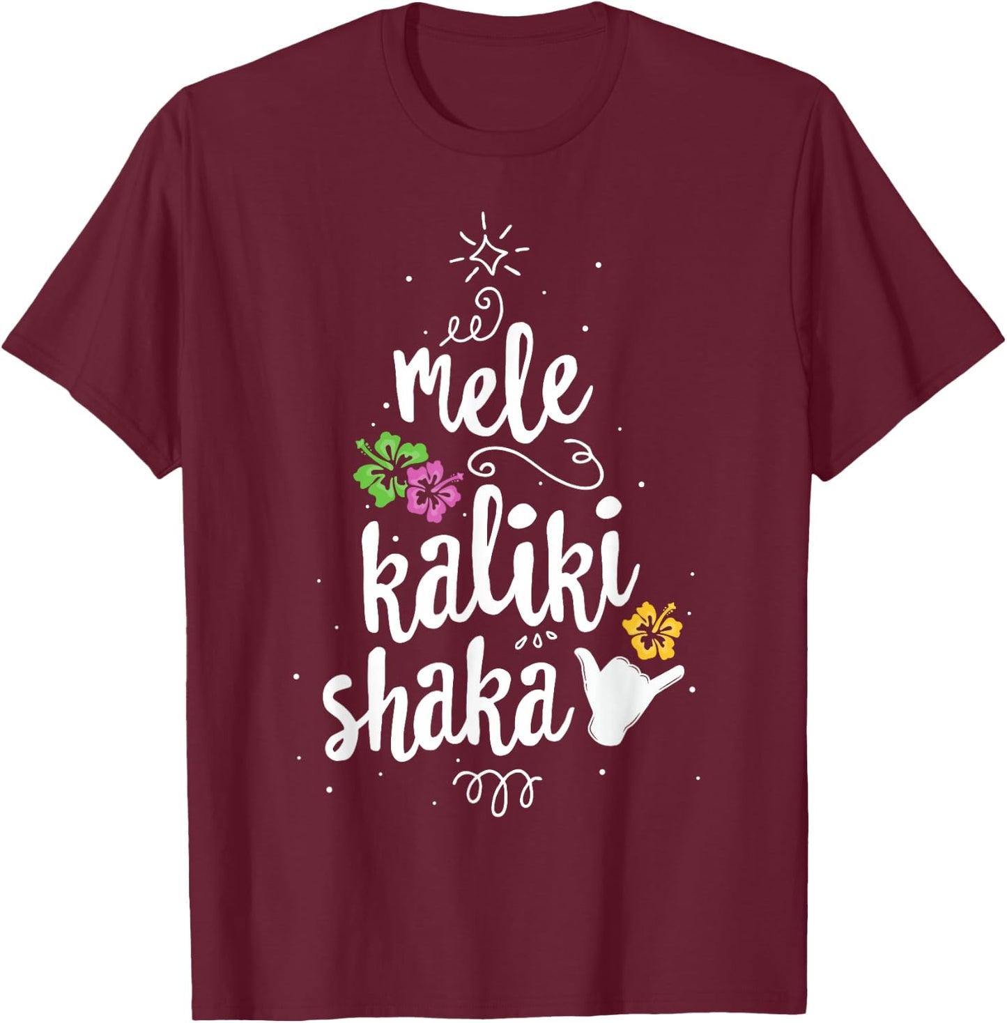 Mele Kalki Shaka Hawaii Christmas Tree Shirt Kalikimaka T-Shirt - T-Shirt | Maroon