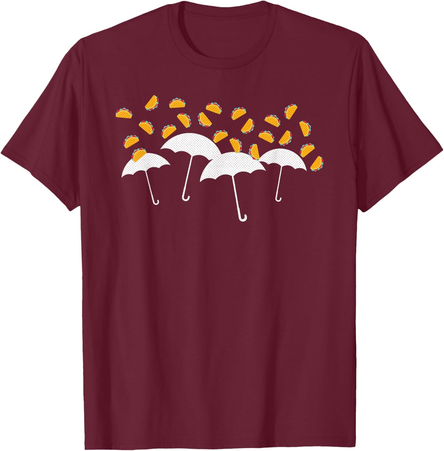 It's Raining Tacos, Hallelujah! T-Shirt - T-Shirt | Maroon
