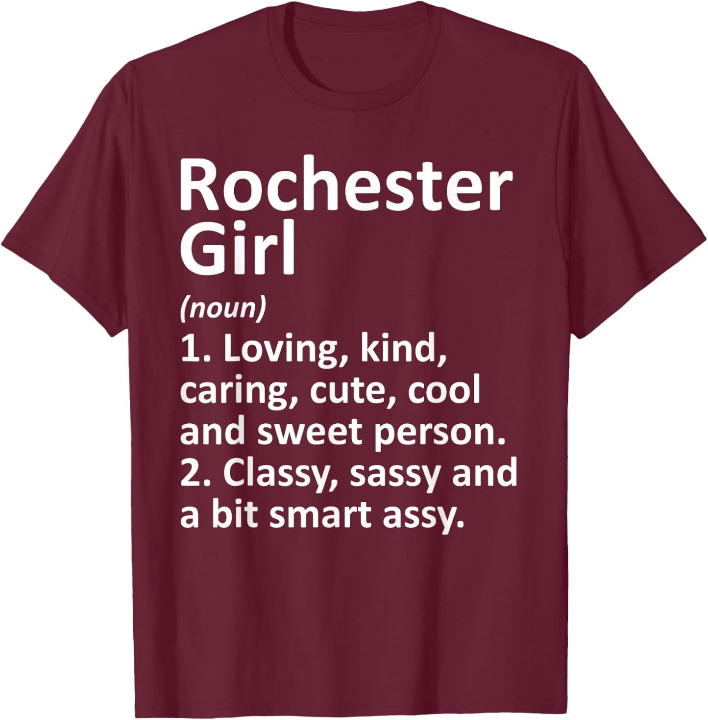 ROCHESTER GIRL NY NEW YORK Funny City Home Roots Gift T-Shirt - T-Shirt | Maroon
