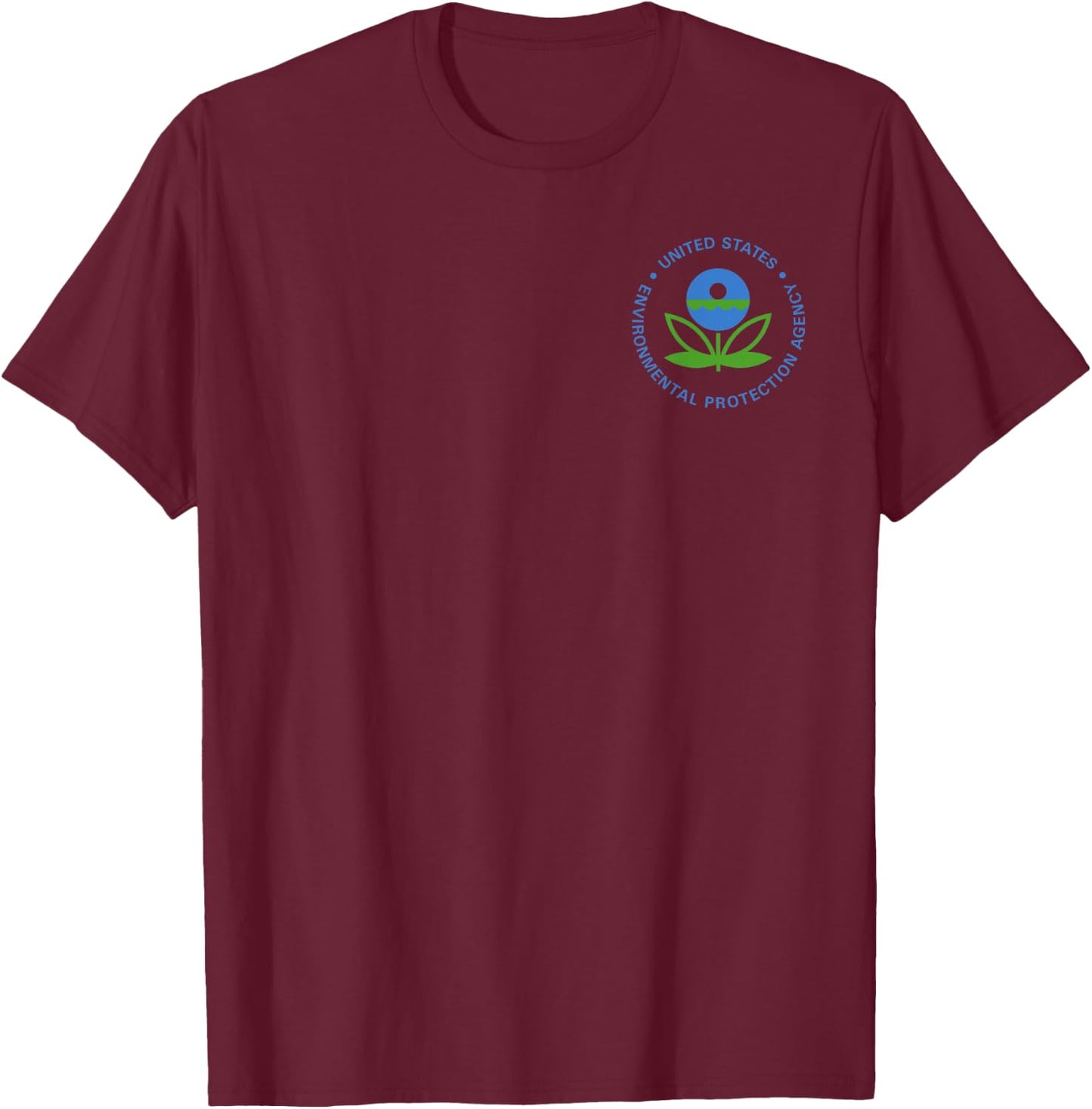 Environmental Protection Agency EPA Global Warming T-Shirt - T-Shirt | Maroon