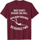 Most Sports Require One Ball Spearfishing Requires Two T-Shirt - T-Shirt | Maroon