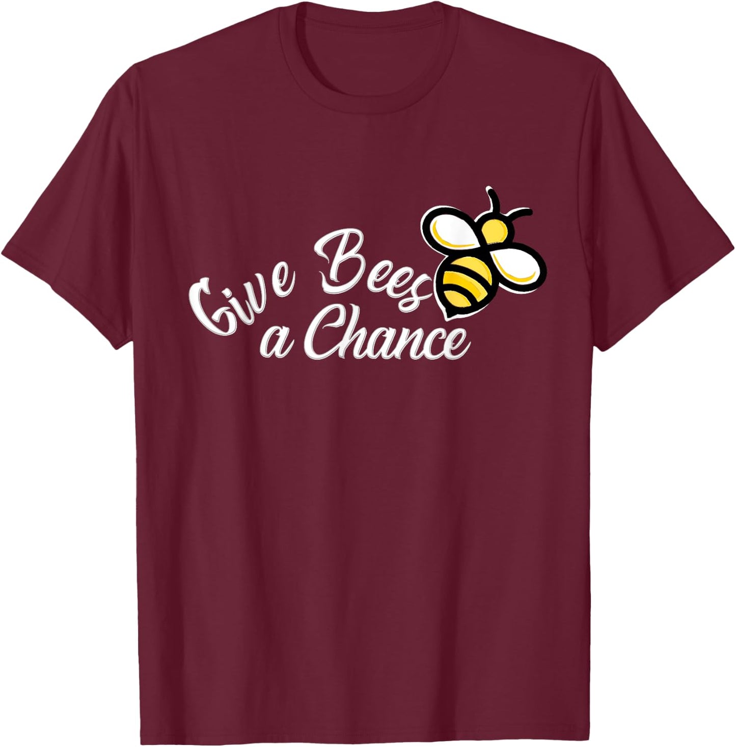 Give Bees a chance T-Shirt - T-Shirt | Maroon