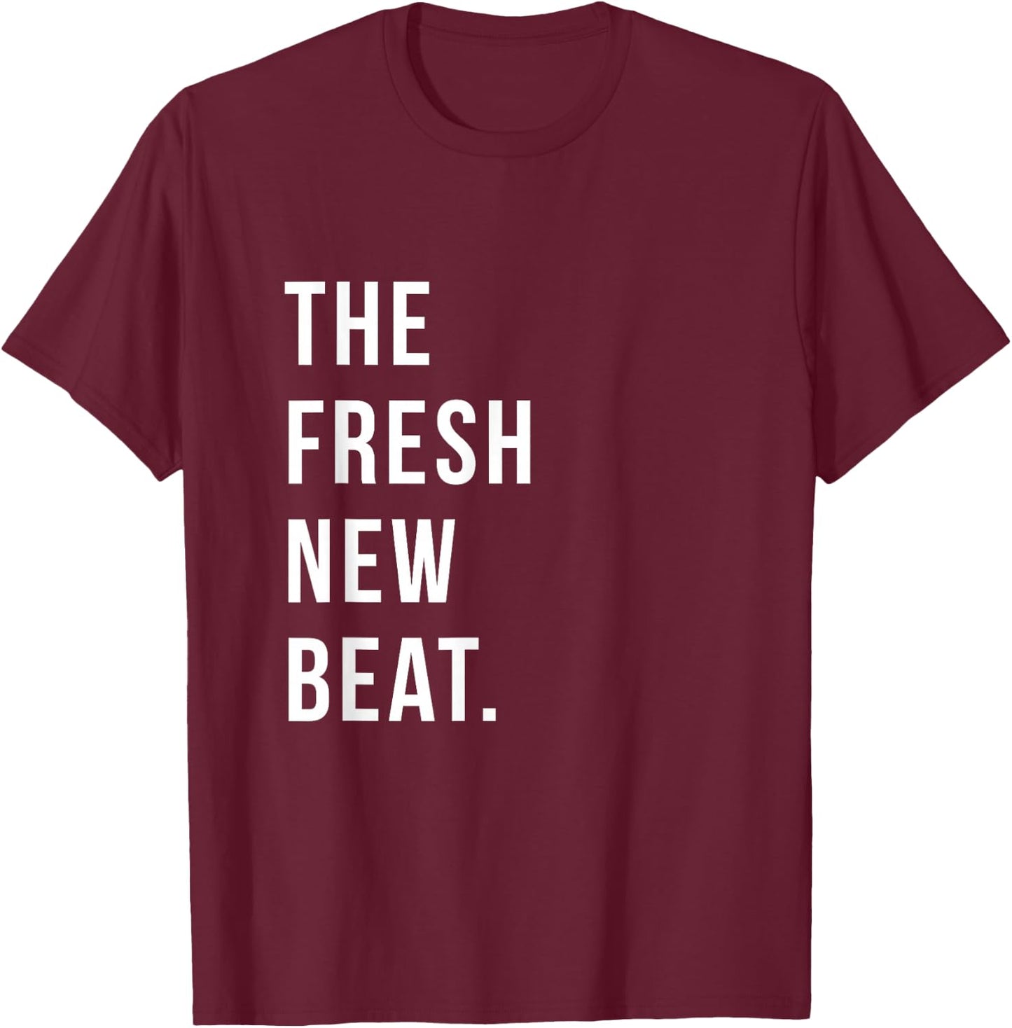 The Fresh New Beat. | Family Matching Group T-Shirt - T-Shirt | Maroon