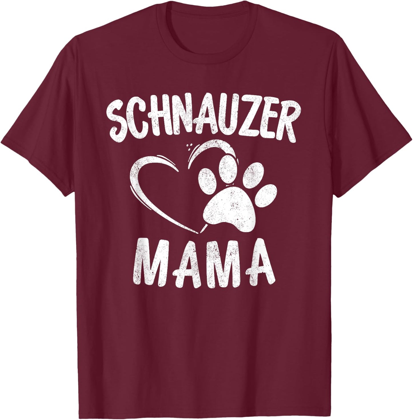 Schnauzer Mama Gift Dog Lover Apparel Schnauzers Mom T-Shirt - T-Shirt | Maroon