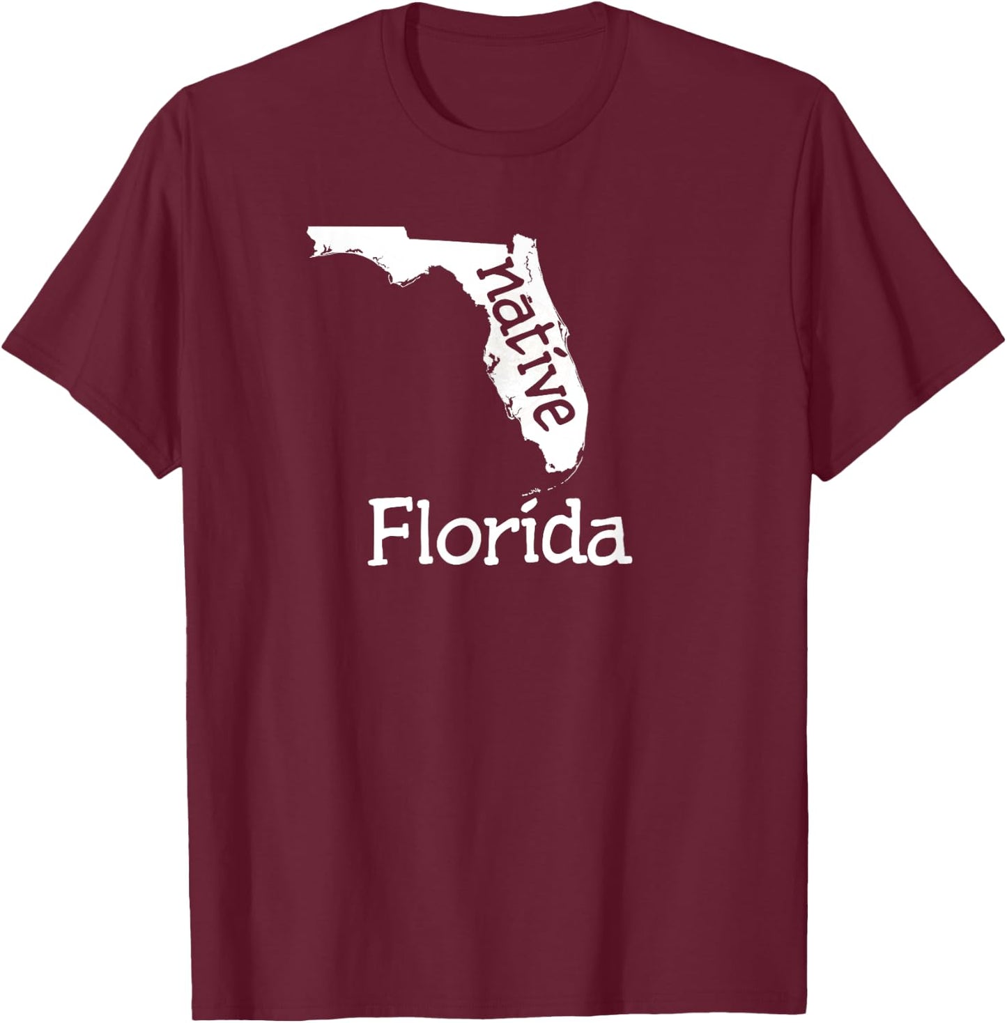 Florida Native FL State T-Shirt - T-Shirt | Maroon