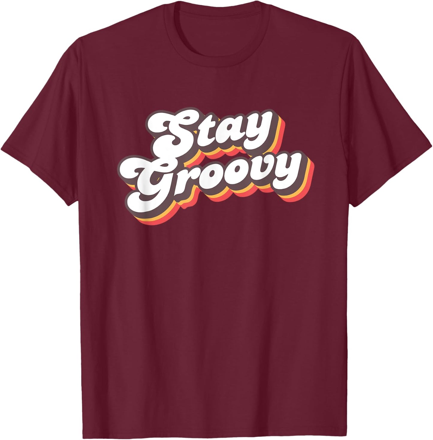 Stay Groovy Roller Disco Outfit 70s Costume T-Shirt - T-Shirt | Maroon
