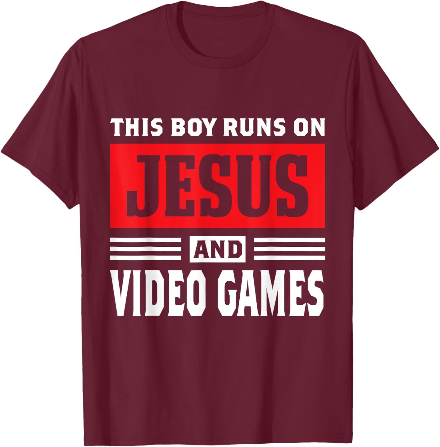 This Boy Runs On Jesus And Video Games Christian Gift T-Shirt - T-Shirt | Maroon