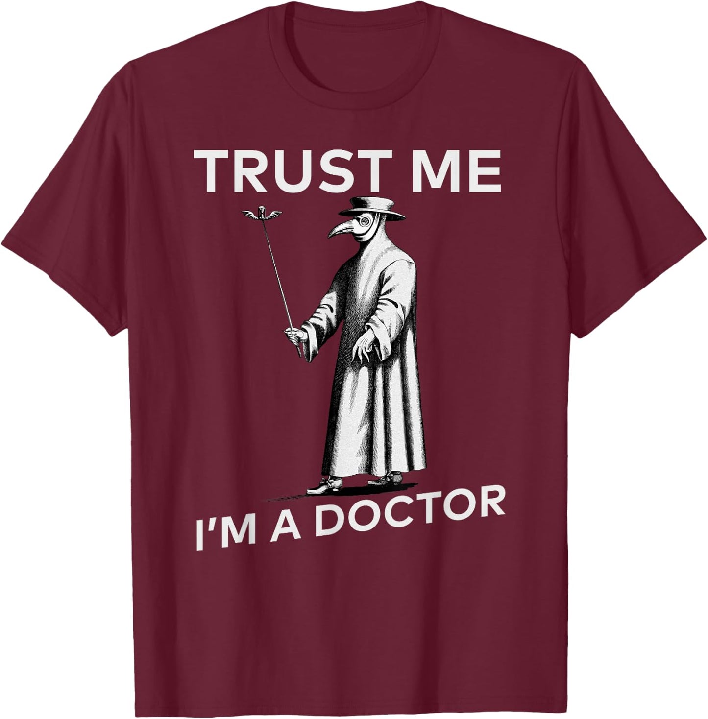 Funny Doctor Plague Doctor Black Plague Black Death Macabre T-Shirt - T-Shirt | Maroon