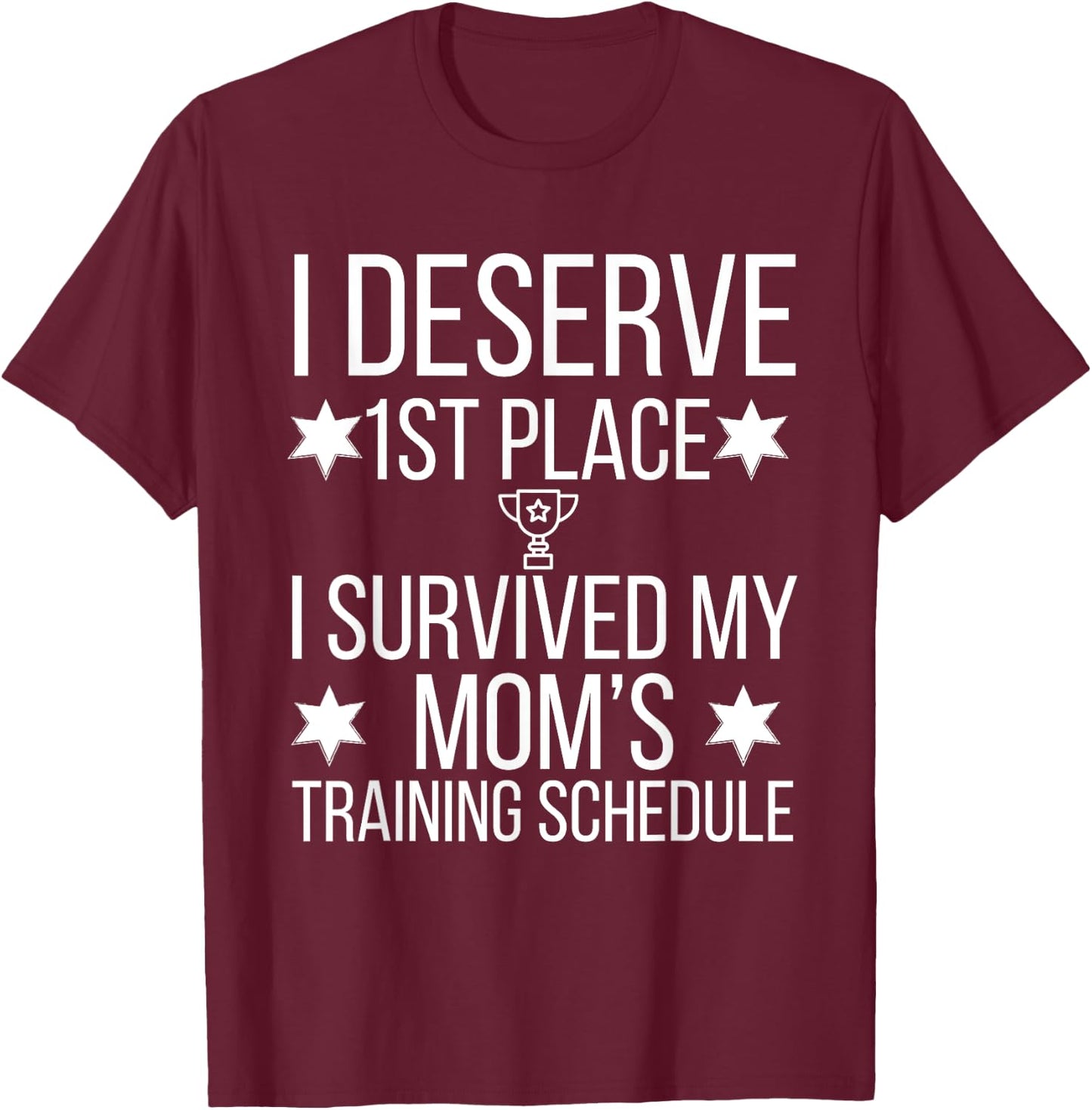 I Survived my Moms Triathlon Training Schedule T-Shirt - T-Shirt | Maroon