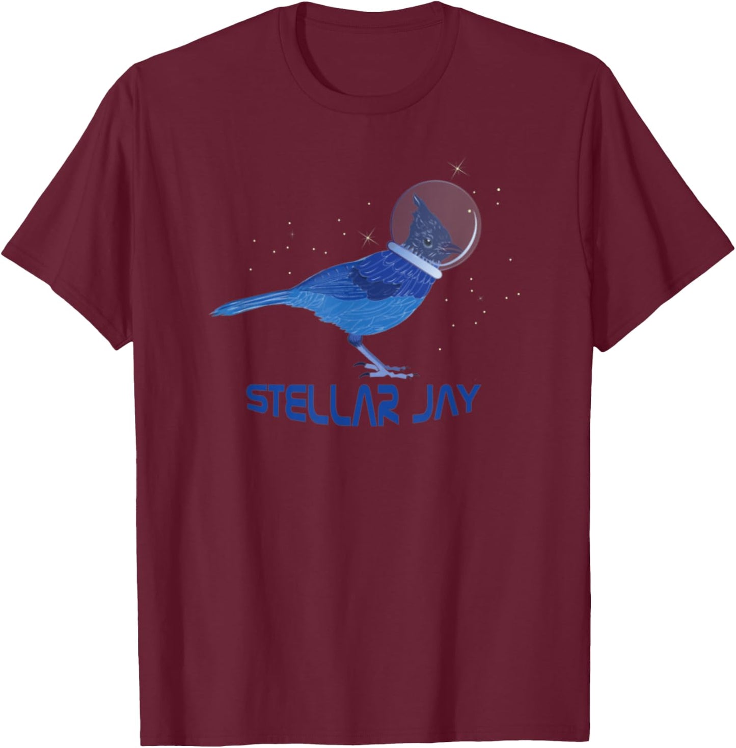 Stellar Jay Space Bird Funny Clever Bird Watcher Twitcher T-Shirt - T-Shirt | Maroon