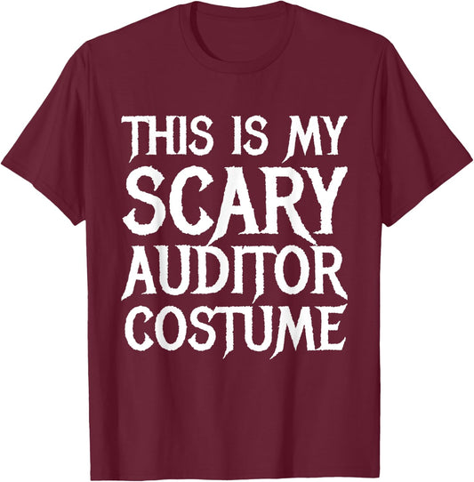 This Is My Scary Auditor Costume Halloween Accountant T-Shirt - T-Shirt | Maroon