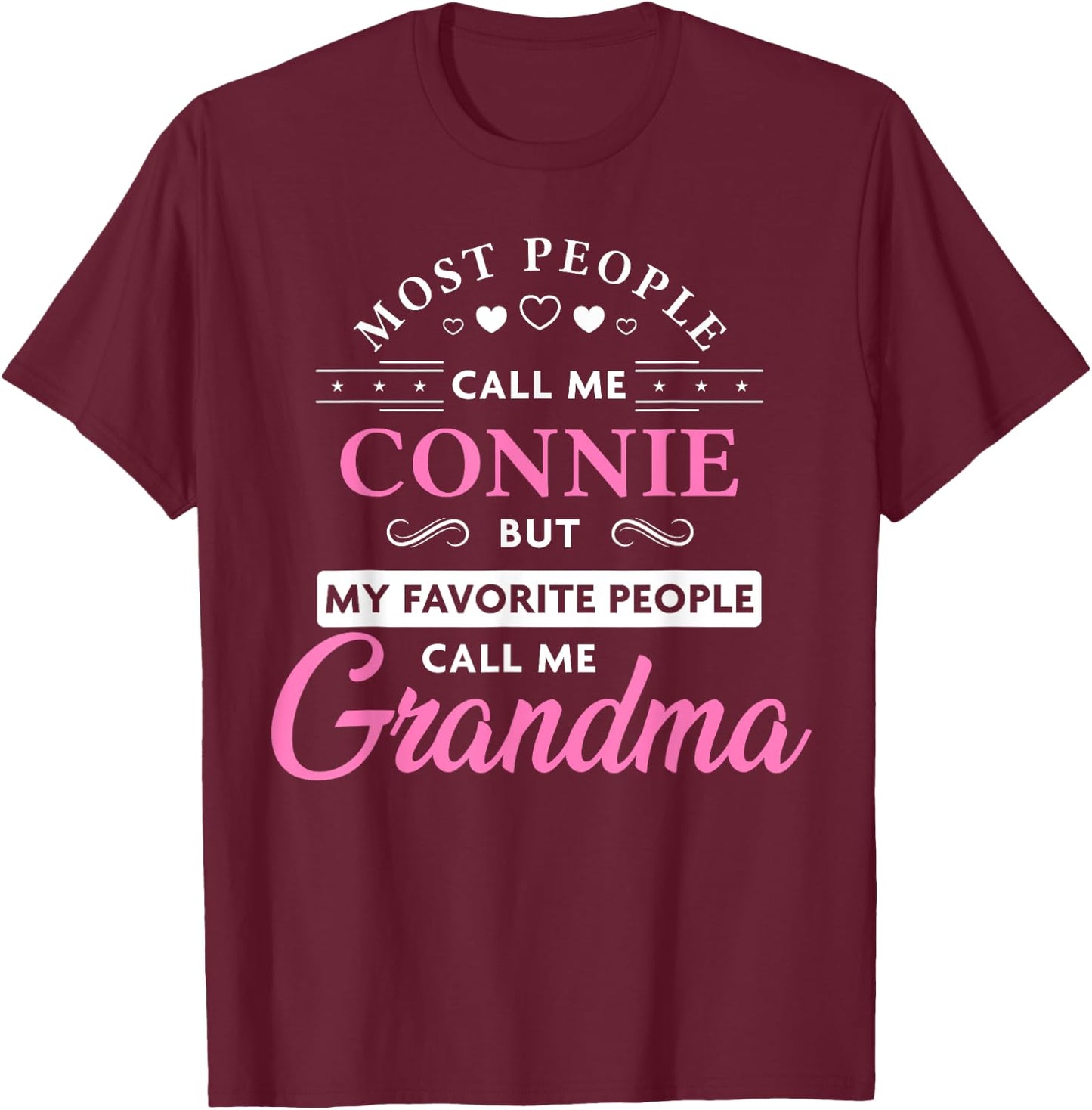 Connie Name Gift Personalized Grandma T-Shirt - T-Shirt | Maroon