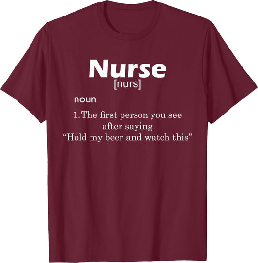 Funny Nurse Definition T Shirt Hold My Beer T-Shirt - T-Shirt | Maroon