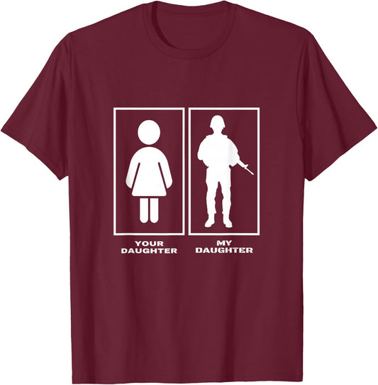 Proud Soldier Mom Dad Your Daughter My Daughter Military T-Shirt - T-Shirt | Maroon