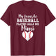 My Favorite Baseball Player Calls Me Mimi T-Shirt - T-Shirt | Maroon