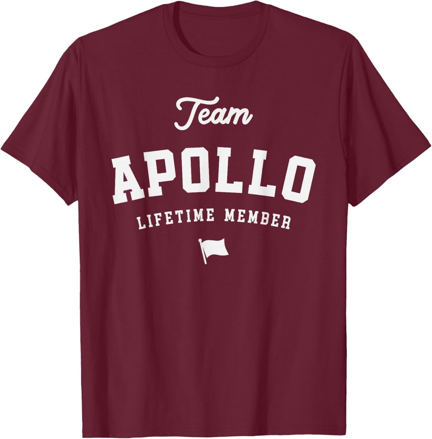 Team Apollo Lifetime Member Funny Name Apollo T-Shirt - T-Shirt | Maroon