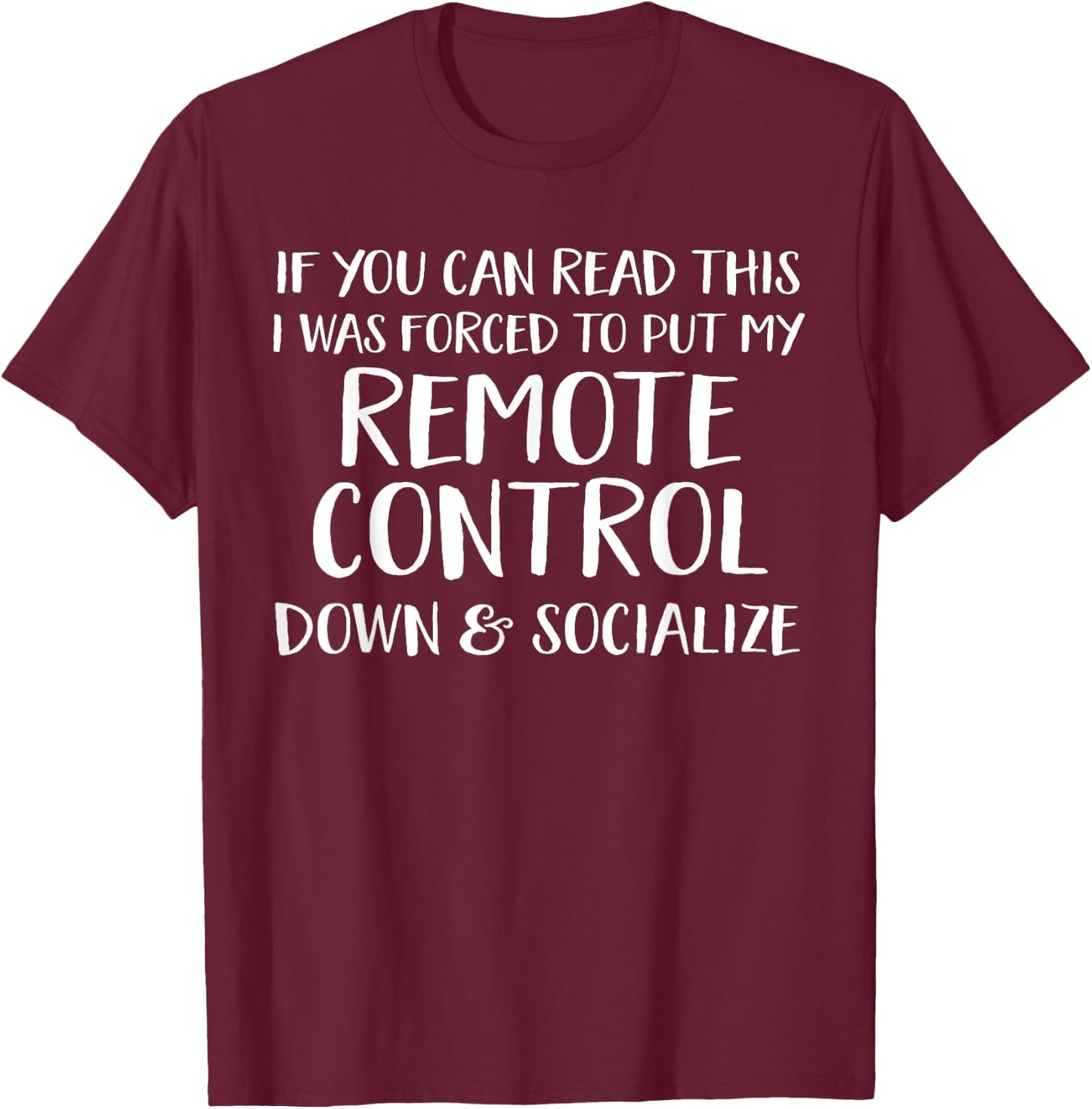 Funny Remote Control Gift Who Love TV T-Shirt - T-Shirt | Maroon