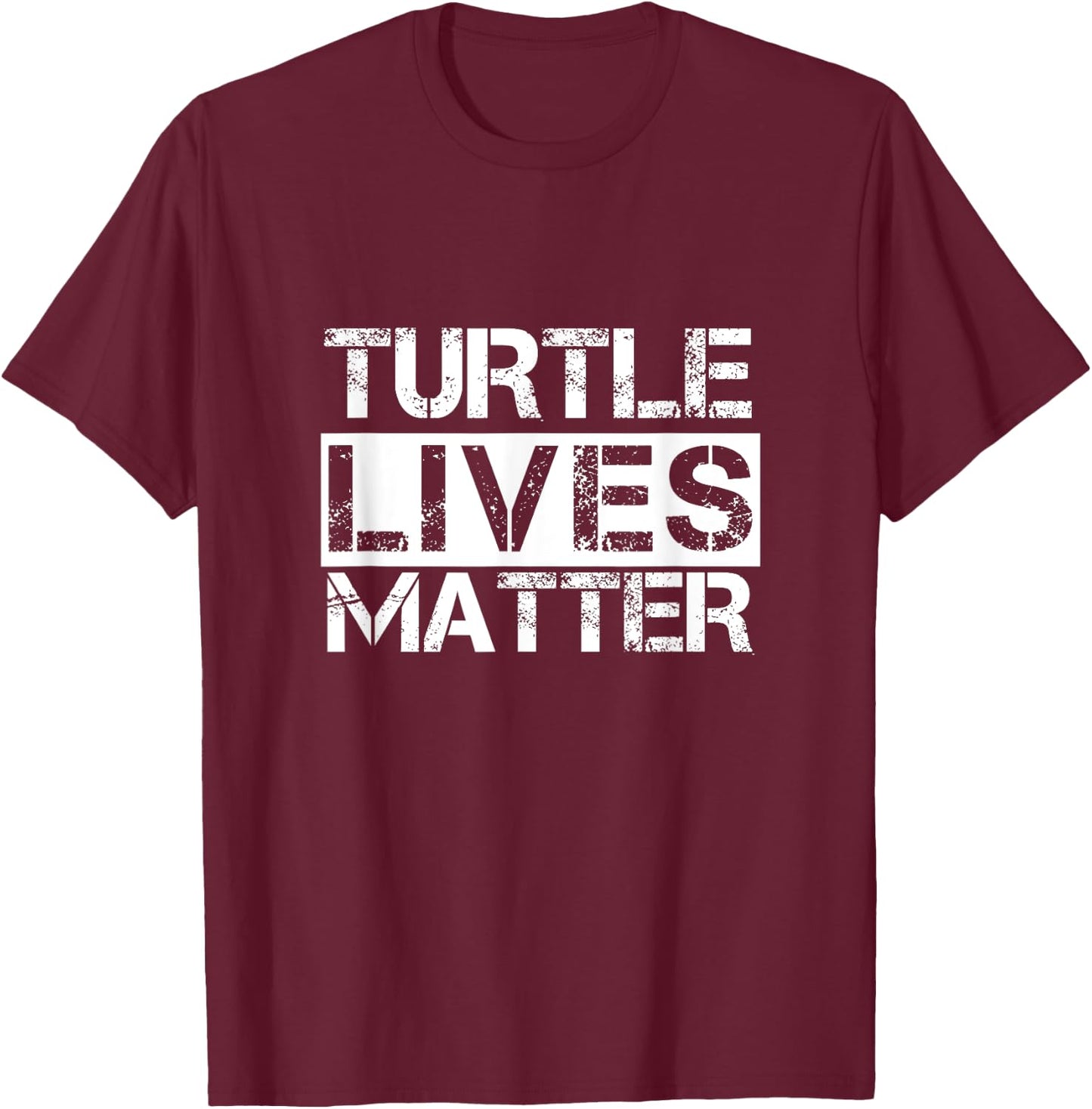 Cute Turtle Lives Matter Tortoise Turtles T-Shirt - T-Shirt | Maroon