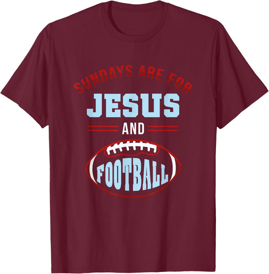 Sundays are for Jesus Football t shirt T-Shirt - T-Shirt | Maroon