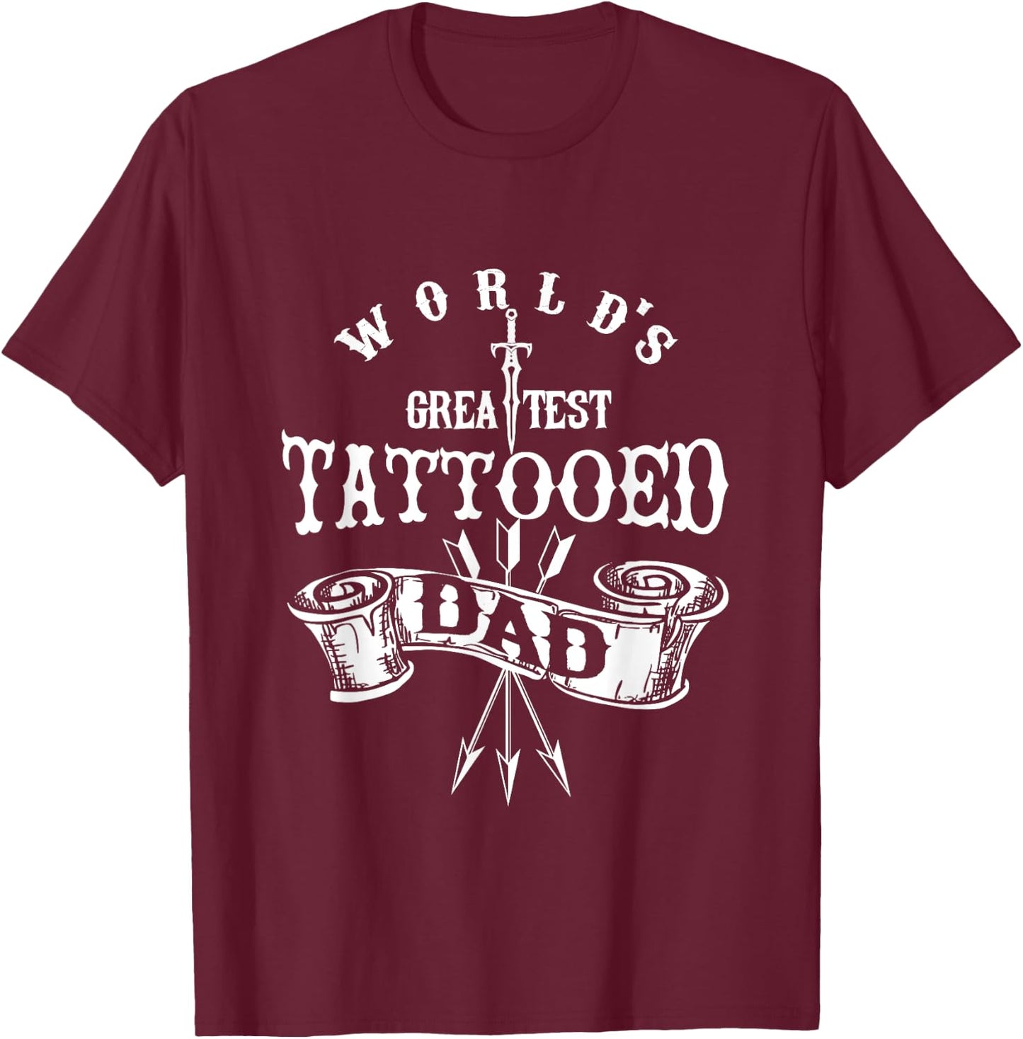 World's Greatest Tattooed dad funny T-Shirt - T-Shirt | Maroon